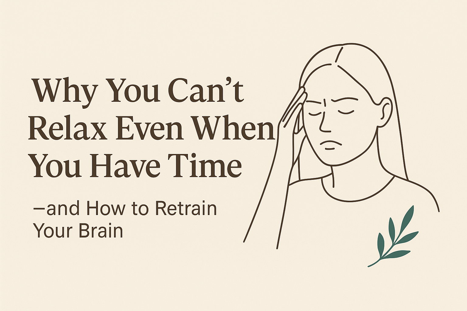How to Retrain Your Brain
