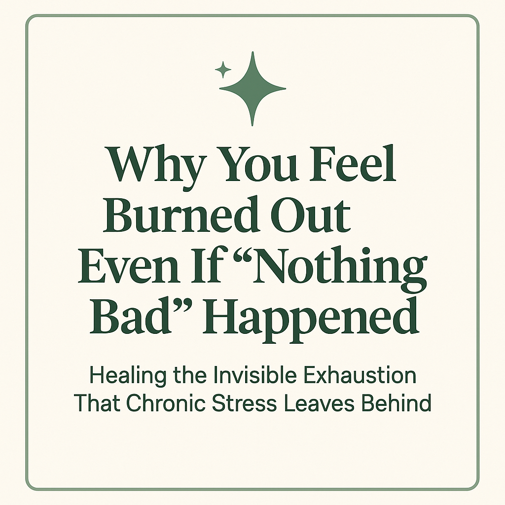 healing burned out without major triggers