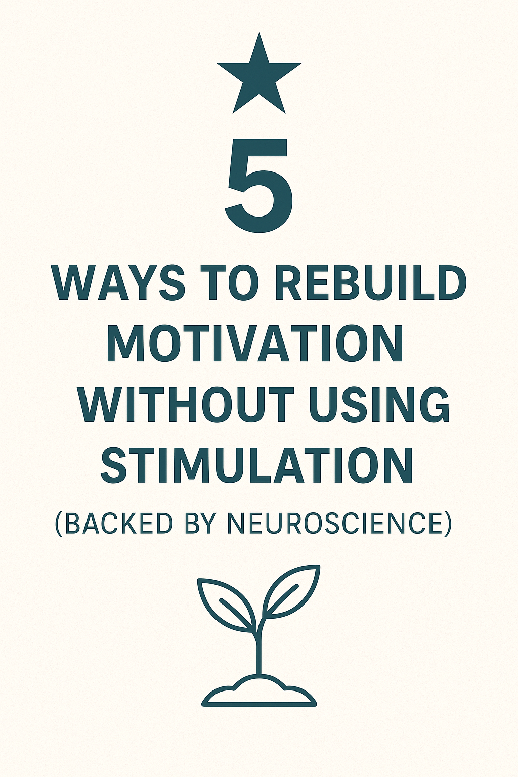 rebuild motivation without stimulation dopamine healing