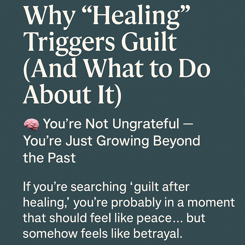 guilt after healing emotional integration